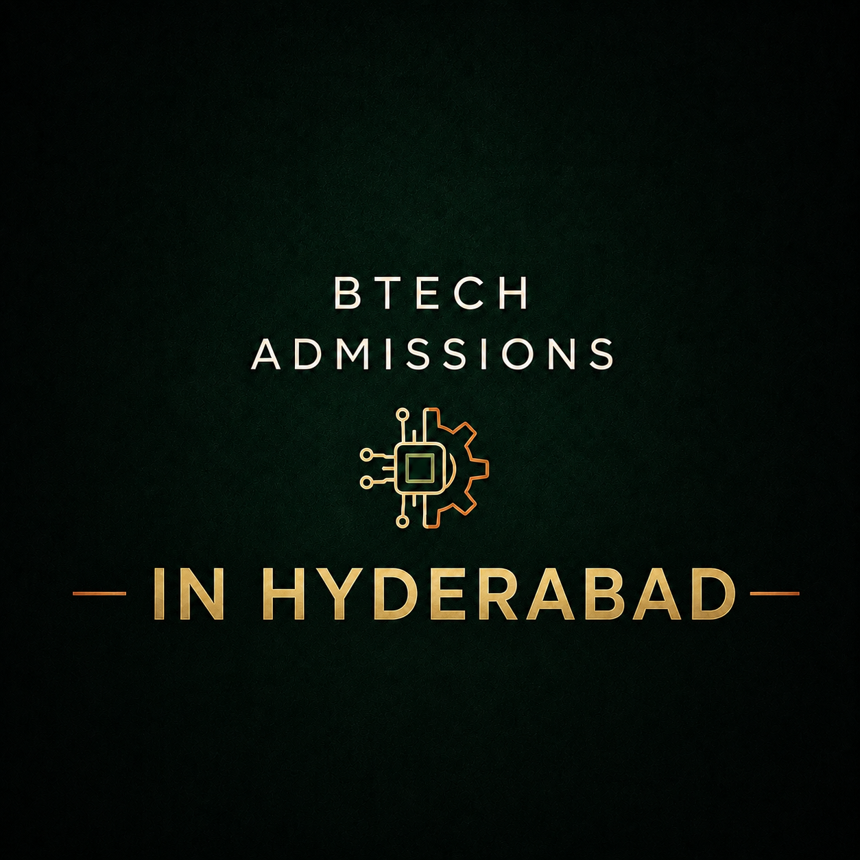 BTECH in Hyderabad